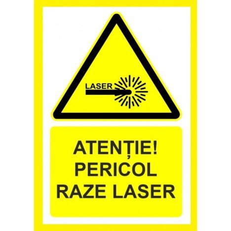 Placute atentie pericol raze laser