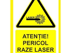 Placute atentie pericol raze laser